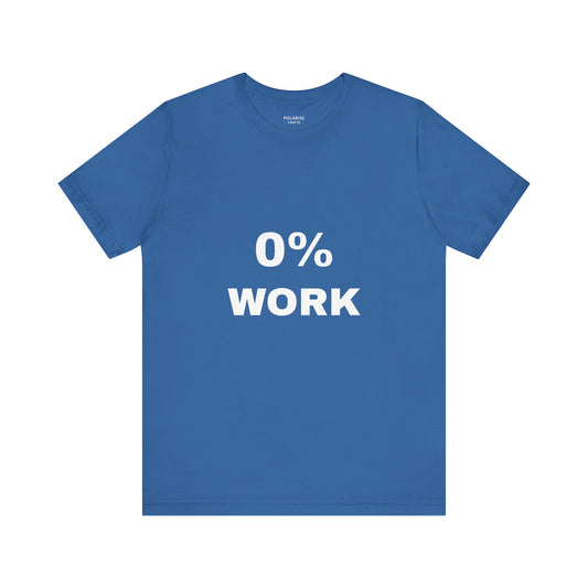 Copy of Text-Shirt: 0% work